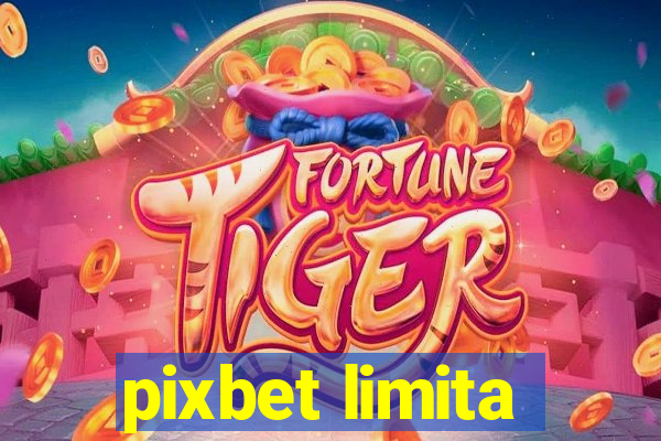 pixbet limita